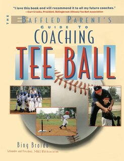 Front cover_The Baffled Parent's Guide to Coaching Tee Ball
