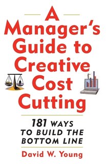 Front cover_Manager's Guide to Creative Cost Cutting