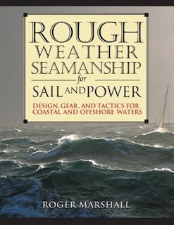 Front cover_Rough Weather Seamanship for Sail and Power