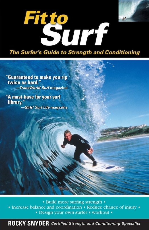 Fit to Surf: The Surfer's Guide to Strength and Conditioning