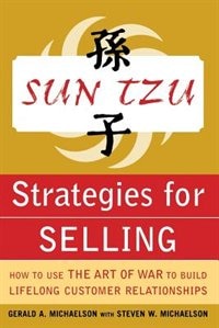 Couverture_Sun Tzu Strategies for Selling: How to Use The Art of War to Build Lifelong Customer Relationships