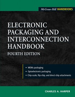 Front cover_Electronic Packaging and Interconnection Handbook 4/E