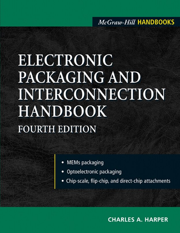 Front cover_Electronic Packaging and Interconnection Handbook 4/E