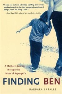 Finding Ben: A Mother’s Journey Through the Maze of Asperger’s