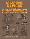 Machine Devices and Components Illustrated Sourcebook