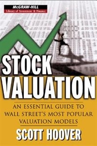 Stock Valuation: An Essential Guide to Wall Street's Most Popular Valuation Models