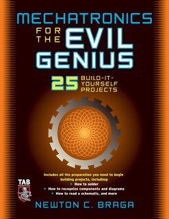 Front cover_Mechatronics for the Evil Genius