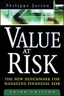 Value at Risk, 3rd Ed.: The New Benchmark for Managing Financial Risk