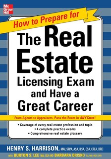 Front cover_How to Prepare For and Pass the Real Estate Licensing Exam: Ace the Exam in Any State the First Time!