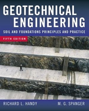 Geotechnical Engineering: Soil and Foundation Principles and Practice