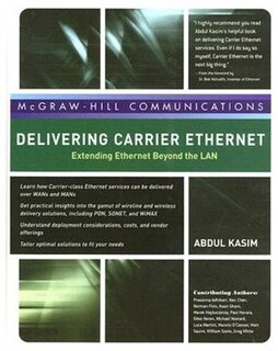 Front cover_Delivering Carrier Ethernet: Extending Ethernet Beyond the LAN