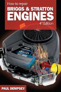 Couverture_How to Repair Briggs and Stratton Engines, 4th Ed.