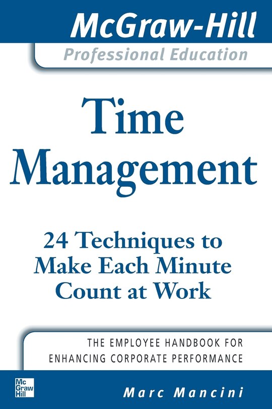 Couverture_Time Management: 24 Techniques to Make Each Minute Count at Work