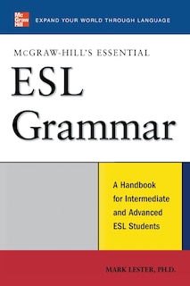 McGraw-Hill's Essential ESL Grammar: A Hnadbook for Intermediate and Advanced ESL Students