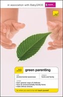 Teach Yourself Green Parenting