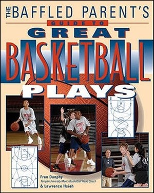 Front cover_The Baffled Parent's Guide to Great Basketball Plays