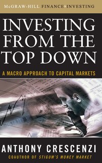 Front cover_Investing from the Top Down: A Macro Approach to Capital Markets