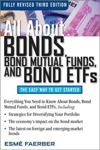 All about Bonds, Bond Mutual Funds, and Bond ETFs