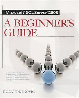Couverture_MICROSOFT SQL SERVER 2008 A BEGINNER'S GUIDE 4/E