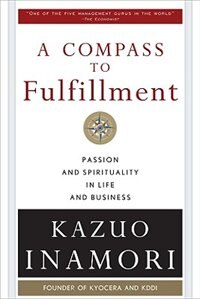 A Compass to Fulfillment: Passion and Spirituality in Life and Business image number 0