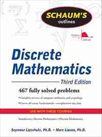 Schaum's Outline of Discrete Mathematics, Revised Third Edition by Seymour Lipschutz