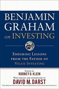 Benjamin Graham on Investing: Enduring Lessons from the Father of Value Investing