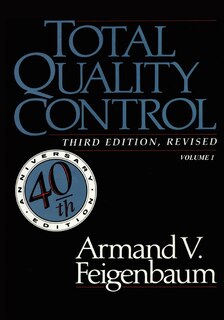 Total Quality Control, Revised (Fortieth Anniversary Edition), Volume 1