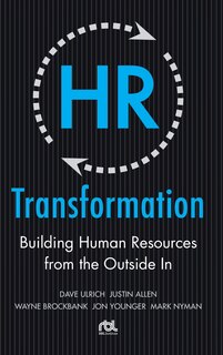 Front cover_HR Transformation: Building Human Resources from the Outside in