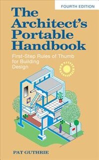 Front cover_The Architect's Portable Handbook: First-Step Rules of Thumb for Building Design 4/e