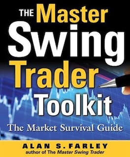 Front cover_The Master Swing Trader Toolkit: The Market Survival Guide