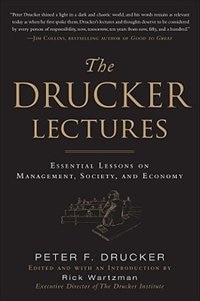 Front cover_The Drucker Lectures: Essential Lessons on Management, Society and Economy