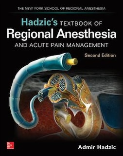 Front cover_Hadzic's Textbook of Regional Anesthesia and Acute Pain Management, Second Edition