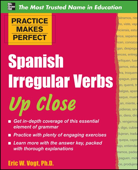 Front cover_Practice Makes Perfect: Spanish Irregular Verbs Up Close