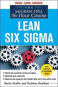 The McGraw-Hill 36-Hour Course: Lean Six Sigma