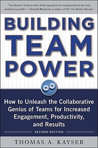 Front cover_Building Team Power: How to Unleash the Collaborative Genius of Teams for Increased Engagement, Productivity, and Results