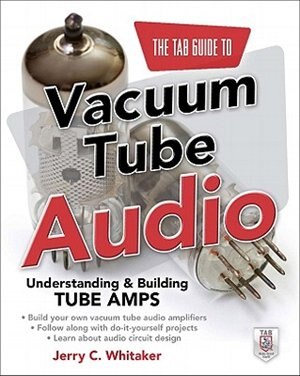 Front cover_The TAB Guide to Vacuum Tube Audio: Understanding and Building Tube Amps