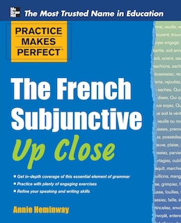 Front cover_Practice Makes Perfect The French Subjunctive Up Close