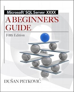 Couverture_Microsoft SQL Server 2012 A Beginners Guide 5/E