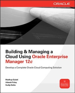 Front cover_Building and Managing a Cloud Using Oracle Enterprise Manager 12c