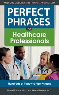 Couverture_Perfect Phrases for Healthcare Professionals: Hundreds of Ready-to-Use Phrases
