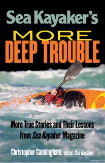 Front cover_Sea Kayaker's More Deep Trouble