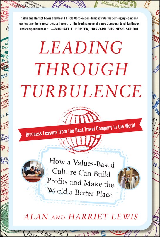 Couverture_Leading Through Turbulence: How a Values-Based Culture Can Build Profits and Make the World a Better Place