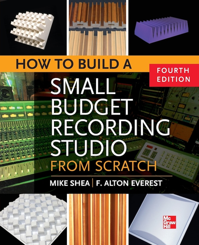 Couverture_How to Build a Small Budget Recording Studio from Scratch 4/E