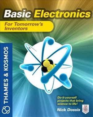 Front cover_Basic Electronics for Tomorrow's Inventors