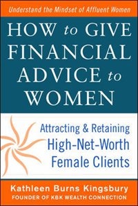 Couverture_How to Give Financial Advice to Women: Attracting and Retaining High-Net Worth Female Clients