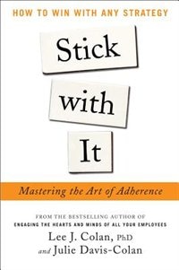 Couverture_Stick with It: Mastering the Art of Adherence