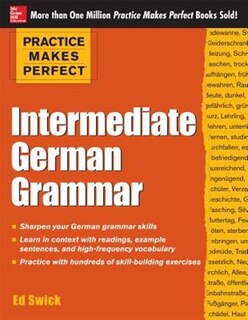 Front cover_Practice Makes Perfect: Intermediate German Grammar