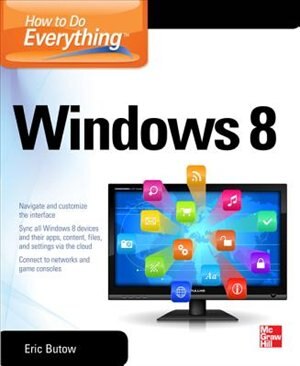 How to Do Everything: Windows 8