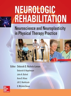 Couverture_Neurologic Rehabilitation: Neuroscience and Neuroplasticity in Physical Therapy Practice