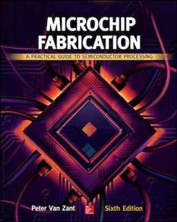 Couverture_Microchip Fabrication: A Practical Guide to Semiconductor Processing, Sixth Edition